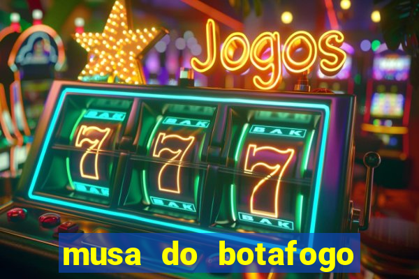 musa do botafogo carol marques
